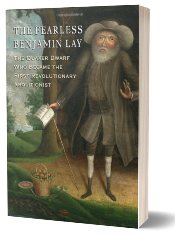 Book cover of "The Fearless Benjamin Lay" by Marcus Rediker
